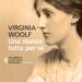 Una stanza tutta per sé | Virginia Woolf