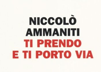 Ti prendo e ti porto via | Niccolò Ammaniti