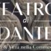 Dantedì 2022. A Parete il 26 marzo va in scena “Il teatro di Dante. Vizzi & Virtù nella Commedia”