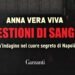 In “Questioni di sangue” Anna Vera Viva ci guida nelle viscere segrete di Napoli