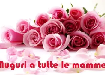 Buona festa della mamma, una delle figure fondamentali nella vita di ogni essere umano