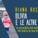“Olivia e le altre”: la “normalità” del male vista con gli occhi di una magistrata