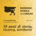 50 anni e non sentirli: la “Rassegna Storica dei Comuni” celebra il 50° anniversario con un’edizione speciale